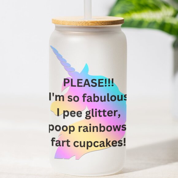 I'm So Fabulous I Pee Glitter, Poop Rainbows, Fart Cupcakes, Unicorn Tumbler, 16 - Picture 1 of 5